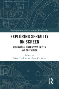 Exploring Seriality on Screen: Audiovisual Narratives in Film and Television 1st Edition – PDF ebook