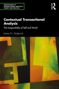 Contextual Transactional Analysis: The Inseparability of Self and World 1st Edition – PDF ebook