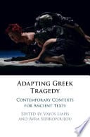 Adapting Greek Tragedy: Contemporary Contexts for Ancient Texts – PDF ebook