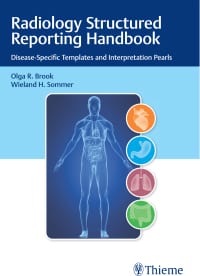 Radiology Structured Reporting Handbook: Disease-Specific Templates and Interpretation Pearls – PDF ebook