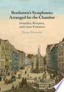 Beethoven’s Symphonies Arranged for the Chamber: Sociability, Reception, and Canon Formation – PDF ebook