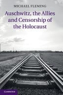 Auschwitz, the Allies and Censorship of the Holocaust – PDF ebook