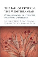 The Fall of Cities in the Mediterranean: Commemoration in Literature, Folk-Song, and Liturgy – PDF ebook