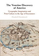 The Venetian Discovery of America: Geographic Imagination and Print Culture in the Age of Encounters – PDF ebook