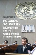 Poland’s Solidarity Movement and the Global Politics of Human Rights – PDF ebook