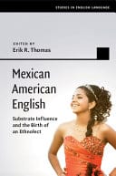 Mexican American English: Substrate Influence and the Birth of an Ethnolect – PDF ebook