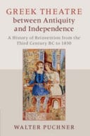Greek Theatre between Antiquity and Independence: A History of Reinvention from the Third Century BC to 1830 – PDF ebook