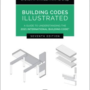 Building Codes Illustrated: A Guide to Understanding the 2021 International Building Code 7th Edition – PDF ebook