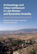 Archaeology and Urban Settlement in Late Roman and Byzantine Anatolia: Eucha?ta-Avkat-Bey?z? and its Environment – PDF ebook