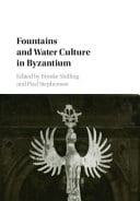 Fountains and Water Culture in Byzantium – PDF ebook