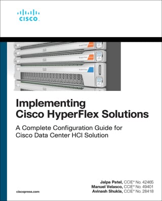 Implementing Cisco HyperFlex Solutions, 1st edition – PDF ebook