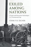 Exiled Among Nations: German and Mennonite Mythologies in a Transnational Age – PDF ebook