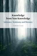 Knowledge from Non-Knowledge: Inference, Testimony and Memory – PDF ebook