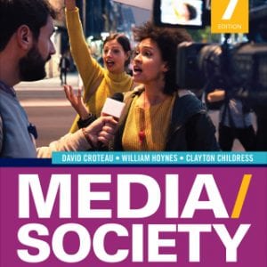 Media/Society : Technology, Industries, Content, and Users 7th Edition – PDF ebook