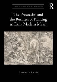 The Procaccini and the Business of Painting in Early Modern Milan 
1st Edition – PDF ebook