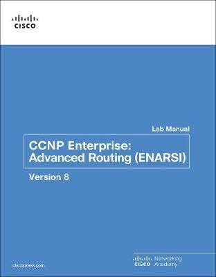 CCNP Enterprise: Advanced Routing (ENARSI) v8 Lab Manual, 1st edition – PDF ebook