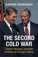The Second Cold War: Carter, Reagan, and the Politics of Foreign Policy – PDF ebook