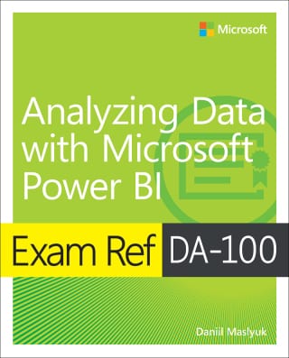 Exam Ref DA-100 Analyzing Data with Microsoft Power BI, 1st edition – PDF ebook