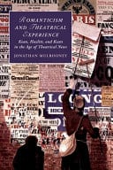 Romanticism and Theatrical Experience: Kean, Hazlitt and Keats in the Age of Theatrical News – PDF ebook