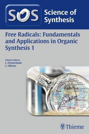 Science of Synthesis: Free Radicals: Fundamentals and Applications in Organic Synthesis 1 – PDF ebook