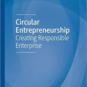 Circular Entrepreneurship: Creating Responsible Enterprise – PDF ebook