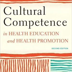Cultural Competence in Health Education and Health Promotion 2nd Edition – PDF ebook