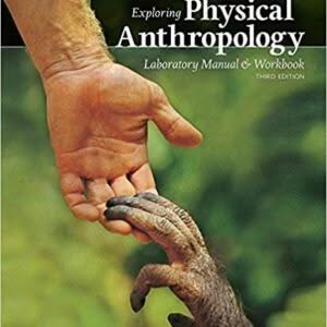 Exploring Physical Anthropology: A Lab Manual and Workbook, 3e 3rd Edition – PDF ebook