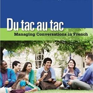 Du tac au tac: Managing Conversations in French 4th Edition – PDF ebook