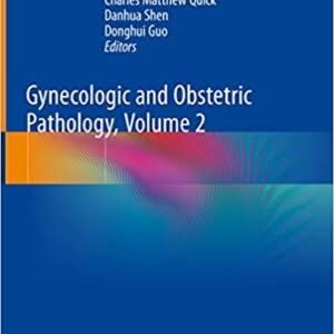 Gynecologic and Obstetric Pathology, Volume 2 1st ed. 2019 Edition – PDF ebook