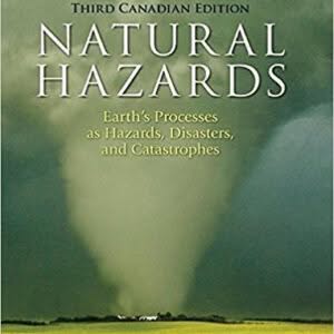 Natural Hazards: Earth's Processes as Hazards, Disasters and Catastrophes, 3rd Canadian Edition – PDF ebook