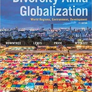 Diversity Amid Globalization: World Regions, Environment, Development 7th Edition – PDF ebook