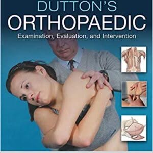 Dutton's Orthopaedic: Examination, Evaluation and Intervention, Fifth Edition 5th Edition – PDF ebook