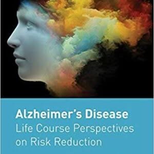 Alzheimer's Disease: Life Course Perspectives on Risk Reduction – PDF ebook