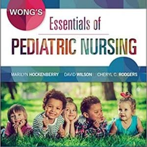 Wong's Essentials of Pediatric Nursing 10th Edition – PDF ebook