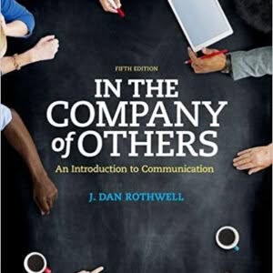 In the Company of Others: An Introduction to Communication 5th Edition – PDF ebook