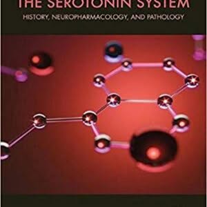 The Serotonin System: History, Neuropharmacology, and Pathology – PDF ebook