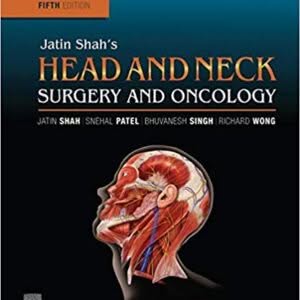 Jatin Shah's Head and Neck Surgery and Oncology 5th Edition – PDF ebook