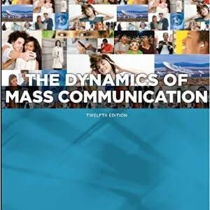 Dynamics of Mass Communication: Media in Transition, 12th edition – PDF ebook