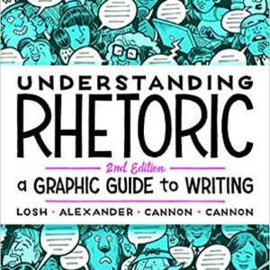 Understanding Rhetoric: A Graphic Guide to Writing 2nd Edition – PDF ebook