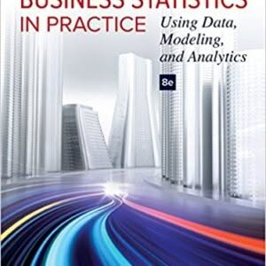 Business Statistics in Practice Using Data, Modeling Analytics 8th – PDF ebook