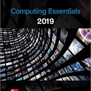 Computing Essentials 2019 27th Edition by Timothy O'Leary – PDF ebook
