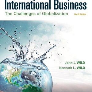 International Business The Challenges of Globalization 9e 9th Edition John J. Wild – PDF ebook