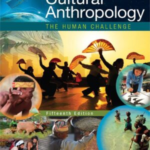 Cultural Anthropology The Human Challenge 15e 15th Edition – PDF ebook