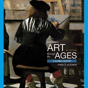 Gardner’s Art through the Ages A Global History 16e 16th Edition – PDF ebook