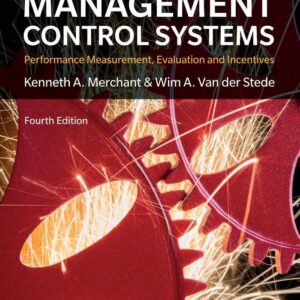 Management Control Systems 4th Edition Performance Measurement Evaluation and Incentives 4e 4th Edition – PDF ebook