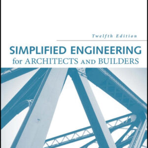 Simplified Engineering for Architects and Builders 12e 12th Edition – PDF ebook