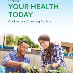 Your Health Today Choices in a Changing Society 7e 7th Edition – PDF ebook