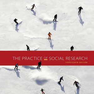 The Practice of Social Research 14e 14th Edition – PDF ebook