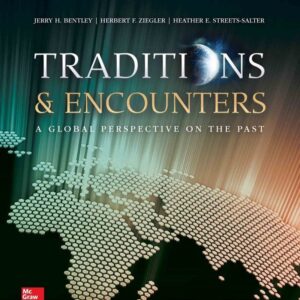 Traditions & Encounters A Global Perspective On The Past Vol 1 From Beginning to 1500 6e 6th Edition – PDF ebook