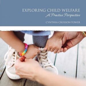 Exploring Child Welfare A Practice Perspective, 7th Edition – PDF ebook